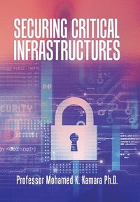 bokomslag Securing Critical Infrastructures