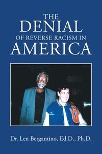 bokomslag The Denial of Reverse Racism in America