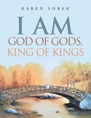 I Am God of Gods, King of Kings 1