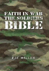 bokomslag Faith in War the Soldiers Bible