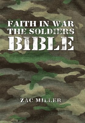 Faith in War the Soldiers Bible 1