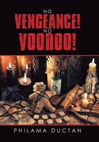 bokomslag No Vengeance! No Voodoo!