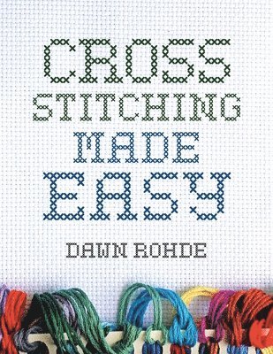 bokomslag Cross Stitching Made Easy
