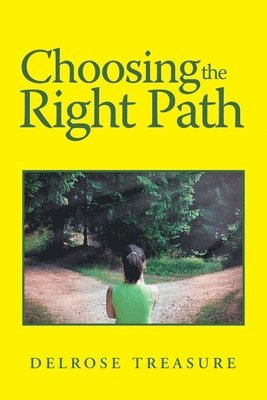Delrose Treasure - Choosing the Right Path, Häftad