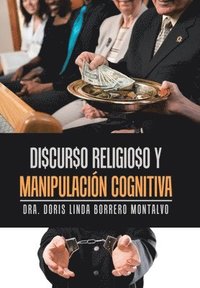bokomslag Di$Cur$O Religio$O Y Manipulación Cognitiva