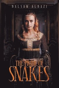 bokomslag The Pride of Snakes