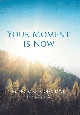 Your Moment Is Now 1