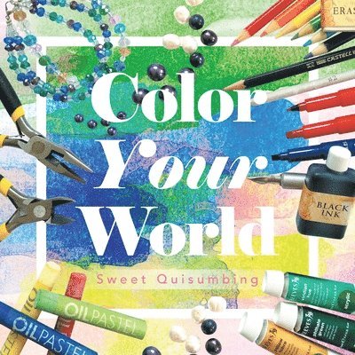 Sweet Quisumbing - Color Your World, Häftad