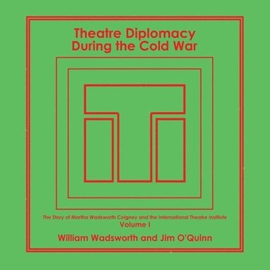 bokomslag Theatre Diplomacy During the Cold War