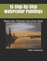 bokomslag 15 Step-By-step Watercolor Paintings: Wa