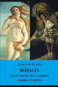 bokomslag Rosal A: Colecci N  El Ser Y La Bestia..