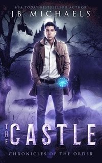 bokomslag The Castle: A Bud Hutchins Supernatural Thriller