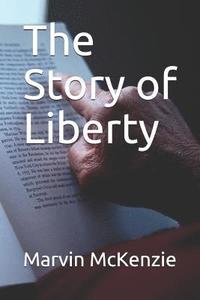 bokomslag The Story of Liberty