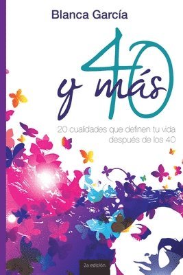 bokomslag 40ymas: 20 Cualidades Que Definen Tu Vida Después de Los 40