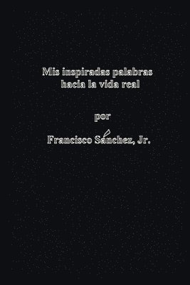 bokomslag Mis Palabras Inspiradas Hacia La Vida Re