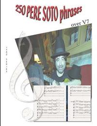 bokomslag 250 Pere Soto Phrases Over V7
