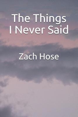 The Things I Never Said 1