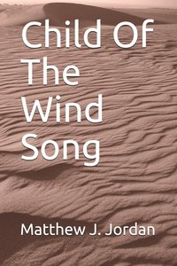 bokomslag Child of the Wind Song