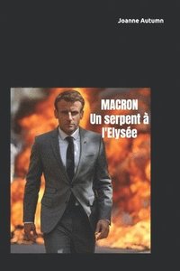 bokomslag MacRon - Un Serpent   L'Elys E