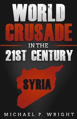 World Crusade in the 21st Century 1