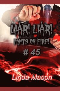 bokomslag Liar! Liar! Pants on Fire!: # 45 / Black & White