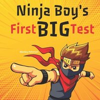 bokomslag Ninja Boy's First Big Test