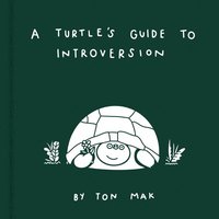 bokomslag A Turtle's Guide to Introversion