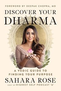 bokomslag Discover Your Dharma: A Vedic Guide to Finding Your Purpose