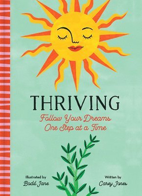 bokomslag Thriving: Follow Your Dreams One Step at a Time
