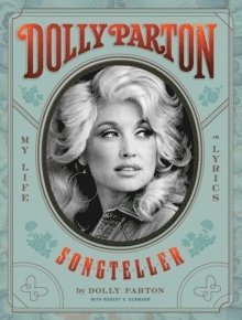 bokomslag Dolly Parton Songteller: My Life in Lyrics: My Life in Lyrics