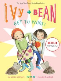 bokomslag Ivy and Bean Get to Work! (Book 12)