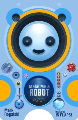 bokomslag Make Me a Robot
