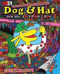 bokomslag Dog & Hat and the Lost Polka Dots