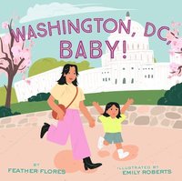 bokomslag Washington, DC, Baby!