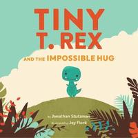 bokomslag Tiny T. Rex and the Impossible Hug