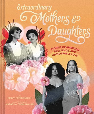 Extraordinary Mothers and Daughters 1