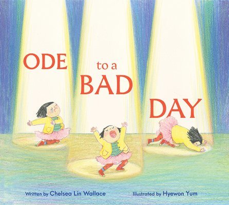 Chelsea Lin Wallace - Ode to a Bad Day, Inbunden