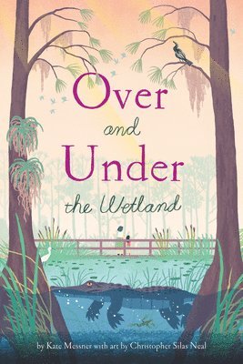 Over and Under the Wetland 1
