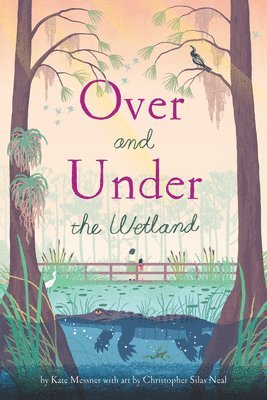 Over and Under the Wetland 1