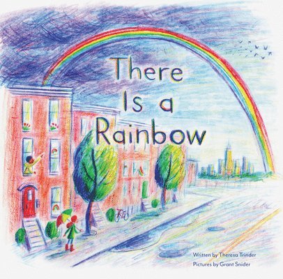 Theresa Trinder - There Is a Rainbow, Inbunden