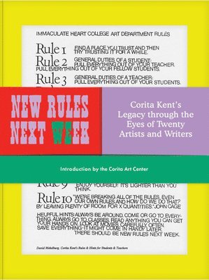 Corita Kent - New Rules Next Week, Inbunden