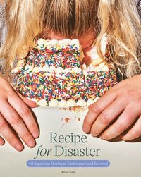 bokomslag Recipe for Disaster