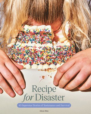 Alison Riley - Recipe for Disaster, Inbunden