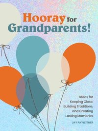 bokomslag Hooray for Grandparents