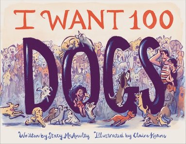 bokomslag I Want 100 Dogs