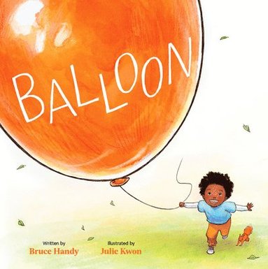 Bruce Handy - Balloon, Inbunden