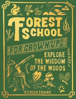 bokomslag Forest School For Grown-Ups