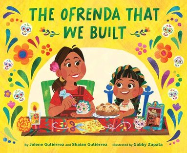 Jolene Gutiérrez, Shaian Gutiérrez - Ofrenda That We Built, Inbunden