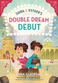 bokomslag Shira and Esther's Double Dream Debut