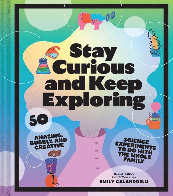 Stay Curious and Keep Exploring 1